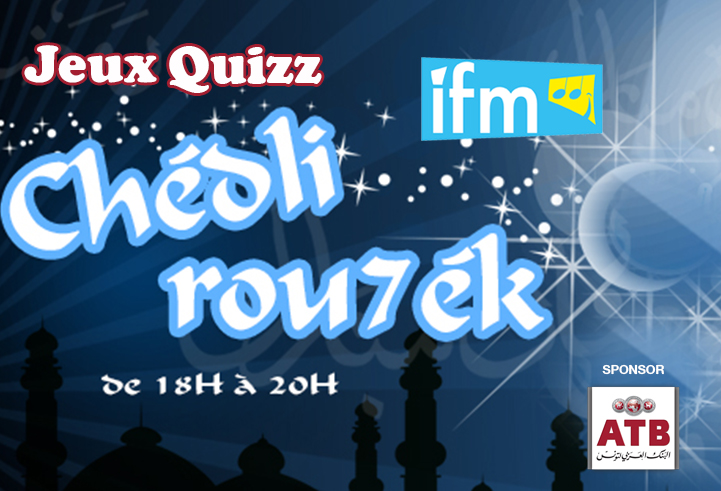 Gagnants du quizz de l’émission «Chédly Rou7ék » sur IFM